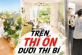 Mẹ Hà Nội chia sẻ: Sống ở cả tầng 1 lẫn tầng cao nhất, tôi phải nói thật, mỗi tầng đều có một kiểu "ác mộng" riêng!