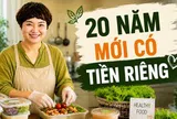 Mẹ Hà Nội chia sẻ: 20 năm chỉ lo cho chồng con, tôi bất ngờ kiếm ra tiền ở tuổi trung niên