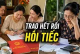 Tôi sang tên nhà cho con trai, đưa hết tiền tiết kiệm cho con gái: Đến tuổi già mới hiểu, sai lầm lớn nhất là không để lại cho mình một lối thoát