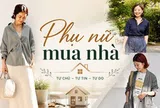 Vì sao ngày càng nhiều phụ nữ muốn có một căn nhà đứng tên mình? 3 câu chuyện dưới đây cho thấy ngôi nhà không chỉ là tài sản