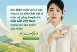 Ca nương Kiều Anh và Cỏ Cây Hoa Lá: Đi tìm sự đồng điệu từ những giá trị bản địa