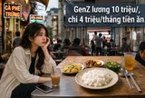 Gen Z lương 10 triệu/tháng gây tranh luận vì chi 4 triệu tiền ăn: Người bảo quá tay, người nói "ăn còn không đủ thì lấy gì đi làm?"