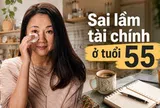 Ở tuổi 55, tôi gần như mất trắng tiền dưỡng già chỉ vì 5 sai lầm chi tiêu tưởng rất bình thường