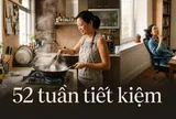 Không cần tuần sau tiết kiệm nhiều hơn tuần trước, bà mẹ 2 con, thu nhập không đều vẫn có hơn 20 triệu sau 52 tuần