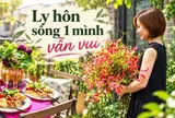 Sau ly hôn, người phụ nữ 53 tuổi chọn sống một mình: Nhìn căn nhà mới hiểu sống một mình chưa chắc đã cô đơn