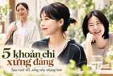 5 khoản chi “xứng đáng” giúp phụ nữ sau tuổi 40 sống nhẹ nhàng hơn: Đến tuổi này mới hiểu, không phải cái gì cũng nên tiết kiệm