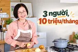 Gia đình 3 người giới hạn tiền sinh hoạt ở mức 10 triệu/tháng: Họ chia ngân sách thế nào để không bị hụt cuối tháng?