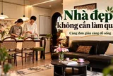 Cặp vợ chồng nổi tiếng vì từ chối cải tạo nhà quá mức: Càng ở lâu càng thấy 6 quyết định này quá đúng