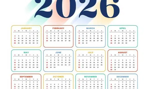 Lịch năm 2026 rất “đẹp”: Một loạt ngày lễ rơi vào cuối tuần, làm gì cũng tiện