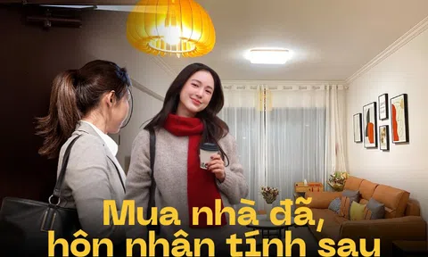 Có nhà trước, có chồng sau: Mua nhà khi còn độc thân, chúng ta chỉ có được - không có mất!