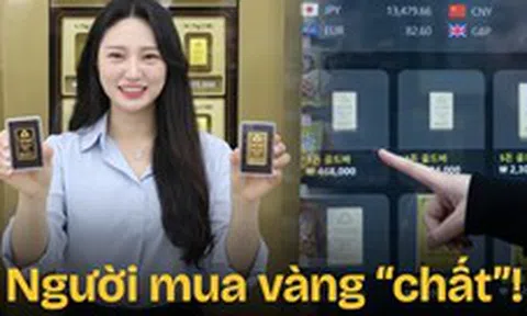 Chuyện “lạ đời” của người mua vàng, chất cỡ này luôn rồi!