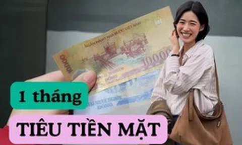 Bỏ hết thẻ, chỉ tiêu tiền mặt trong 30 ngày: Kết quả khiến tôi phải thay đổi cách chi tiêu
