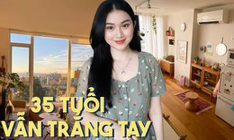 35 tuổi trắng tay, nhìn người thân có gần 1 tỷ tiết kiệm tôi mới hiểu mình đã sai ở đâu