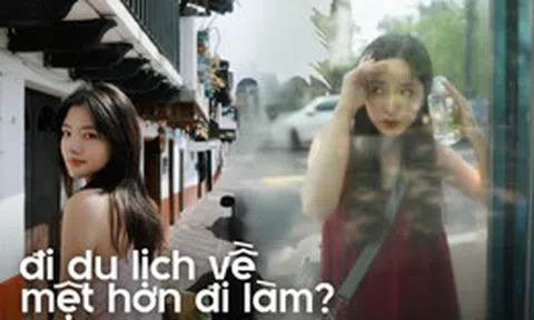 Đi du lịch dịp lễ mà về nhà còn mệt hơn đi làm? Chị em công sở hãy ghi nhớ 9 nguyên tắc "nghỉ thật sự" này