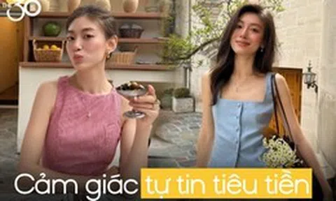 Không vì mua chiếc túi 10 triệu mà cuối tháng lo thiếu ăn: 30 tuổi mới hiểu thế nào là cảm giác “tự tin khi tiêu tiền”