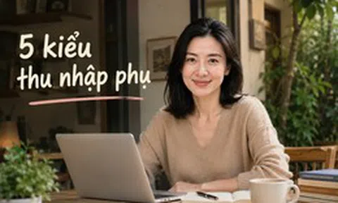 5 kiểu thu nhập phụ đang được chị em lựa chọn nhiều nhất trong nửa đầu năm 2026