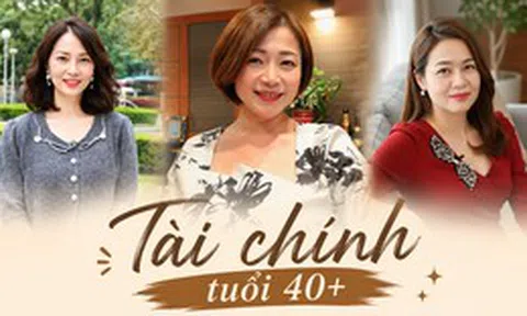 3 phụ nữ tuổi 40 kể về bài học tiền bạc khiến họ thay đổi hẳn cách sống: Luôn phải có "2 ví tiền"
