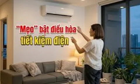 Dùng điều hòa hơn 10 năm, tôi thuộc lòng 5 mẹo này: Nhà mát rượi mà vẫn tiết kiệm điện!
