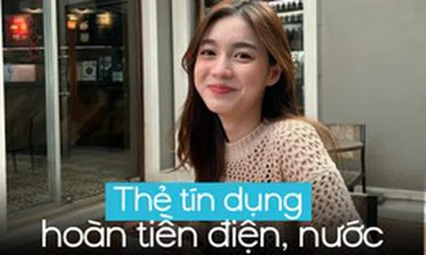 Dùng thẻ tín dụng đóng tiền điện nước: Tiết kiệm thêm từ những thứ tưởng chừng “không thể giảm”