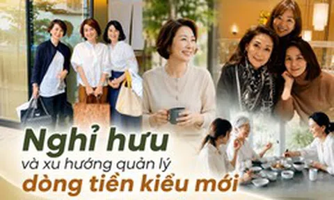 Ngày càng nhiều người nghỉ hưu không còn cố tiết kiệm từng đồng: Xu hướng mới là quản lý dòng tiền để sống an tâm hơn