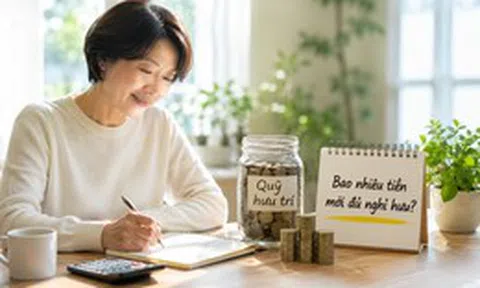 Bao nhiêu tiền mới được coi là đủ để nghỉ hưu? Không có một con số chung, nhưng ai cũng nên tự trả lời 5 câu hỏi này