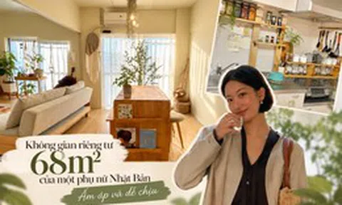 Phụ nữ Nhật sống một mình trong căn hộ 68m²: Không đồ xa xỉ, chỉ nhìn cách bố trí đã hiểu vì sao ở nhà lại thích đến thế