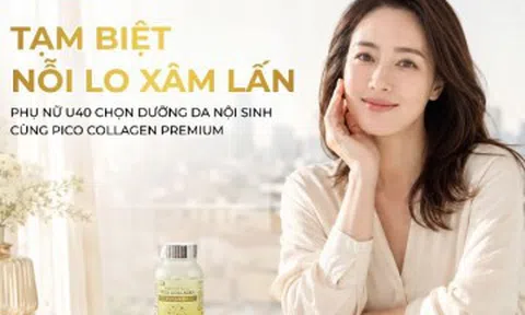 Tạm biệt nỗi lo xâm lấn - Phụ nữ U40 chọn dưỡng da nội sinh cùng Pico Collagen Premium