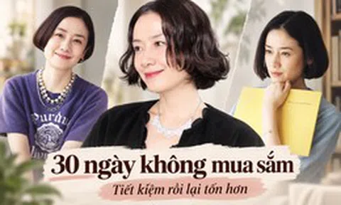 Mẹ Hà Nội thử thách bản thân không mua sắm trong 30 ngày: Tiết kiệm được tiền nhưng lại mắc 3 sai lầm khiến tháng sau chi nhiều hơn