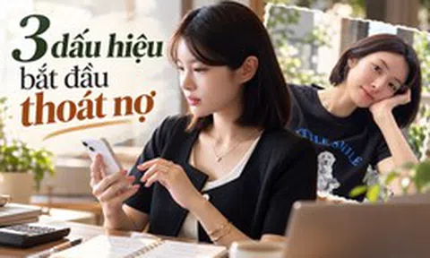 Tin vui cho người đang trả nợ: Khi xuất hiện 3 dấu hiệu này, bạn đã bắt đầu thoát khỏi vòng xoáy tài chính