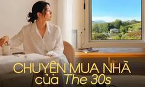 30s đang nghĩ khác về mua nhà như thế nào?