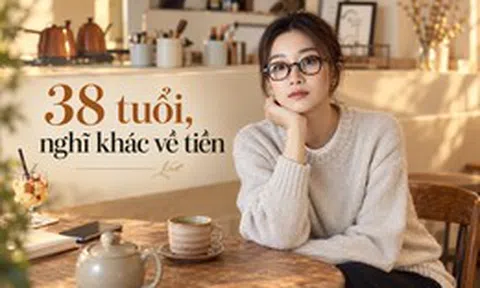 38 tuổi, tôi mới hiểu: Kiếm nhiều tiền chưa chắc đã giàu, nhưng biết giữ khoảng cách với ham muốn thì cuộc sống nhẹ hơn rất nhiều
