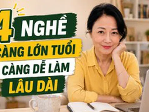4 nghề “không cần trẻ vẫn kiếm tốt”: Càng lớn tuổi càng dễ làm lâu dài, nhiều người sau tuổi 45 đang chuyển hướng