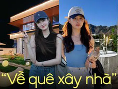 “Về quê xây nhà” lên thẳng hot search, dân văn phòng đã chán ở thành phố rồi