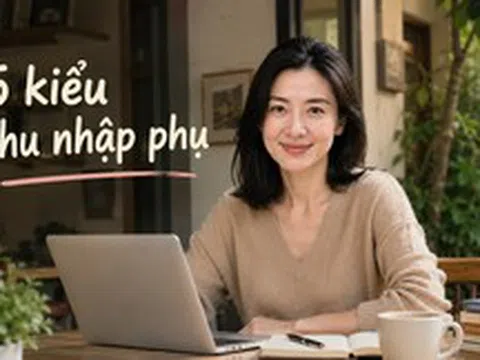 5 kiểu thu nhập phụ đang được chị em lựa chọn nhiều nhất trong nửa đầu năm 2026