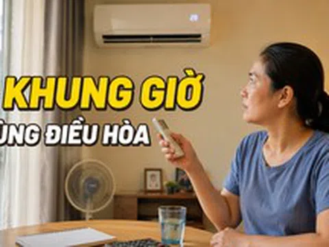 Nắng 40 độ, tôi bắt đầu áp dụng “quy tắc 3 khung giờ” để dùng điều hòa mà không áp lực tiền điện