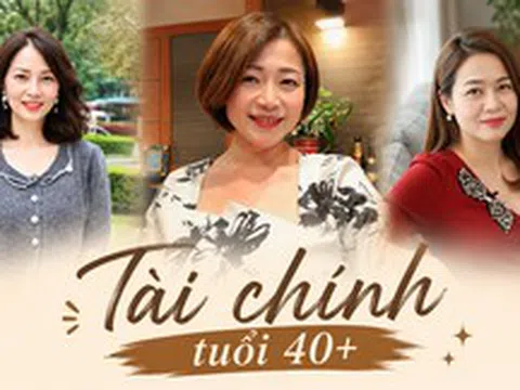 3 phụ nữ tuổi 40 kể về bài học tiền bạc khiến họ thay đổi hẳn cách sống: Luôn phải có "2 ví tiền"