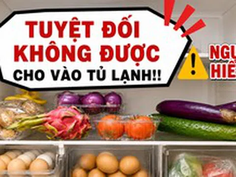 Mùa hè đừng tùy tiện nhét mọi thứ vào tủ lạnh: 5 món tưởng vô hại nhưng có thể gây nổ, nhiều nhà vẫn đang làm mỗi ngày
