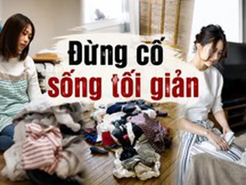 Tôi đã dọn bỏ hàng trăm món đồ suốt 2 năm nhưng vẫn thấy ngột ngạt: Đến tuổi 45 mới hiểu tối giản không chỉ là vứt bớt đồ
