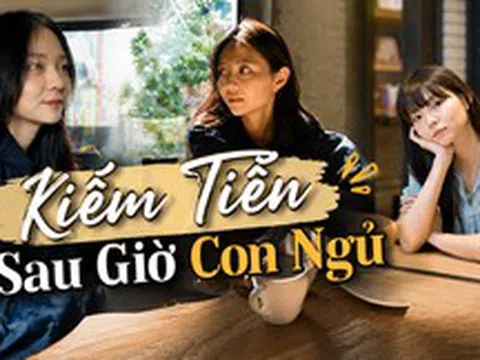Trên 30 tuổi, là mẹ hai con: Mỗi ngày làm thêm 3 tiếng, tôi dần có khoản thu nhập riêng và không còn ngại tiêu tiền