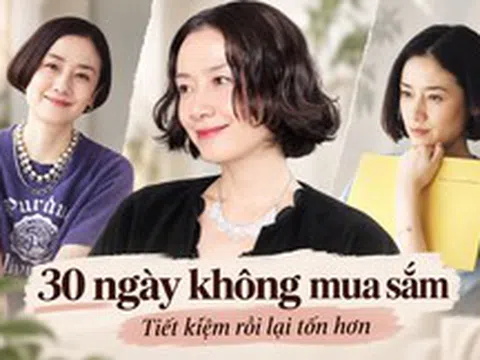 Mẹ Hà Nội thử thách bản thân không mua sắm trong 30 ngày: Tiết kiệm được tiền nhưng lại mắc 3 sai lầm khiến tháng sau chi nhiều hơn