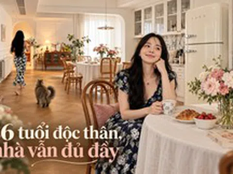 36 tuổi, độc thân và sống một mình trong căn hộ 150m²: Ngôi nhà khiến nhiều người nhận ra ở một mình vẫn có thể rất đủ đầy