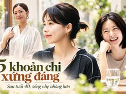 5 khoản chi “xứng đáng” giúp phụ nữ sau tuổi 40 sống nhẹ nhàng hơn: Đến tuổi này mới hiểu, không phải cái gì cũng nên tiết kiệm