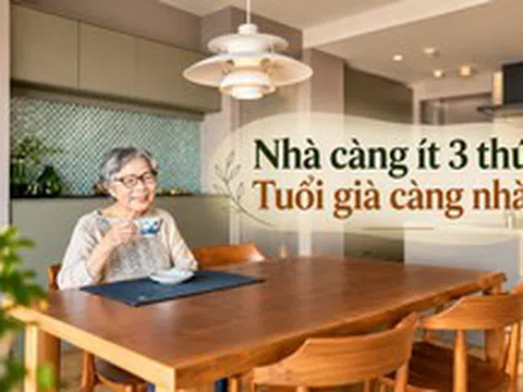 Nhìn dì tôi 66 tuổi sống một mình trong căn hộ 56m², tôi mới hiểu: Nhà càng ít 3 thứ này, tuổi già càng nhàn