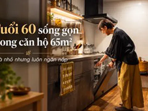 Cặp vợ chồng tuổi 60 sống trong căn hộ 65m² suốt 8 năm: Nhà không lớn nhưng lúc nào cũng gọn gàng, ngăn nắp