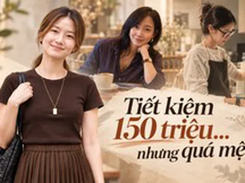 Mẹ 2 con tiết kiệm được 150 triệu sau 1 năm nhưng tuyên bố không muốn sống kiểu đó thêm năm thứ 2